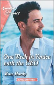 One Week in Venice with the CEO di Kate Hardy edito da HARLEQUIN SALES CORP