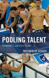 Pooling Talent di Matthew De George edito da Rowman & Littlefield