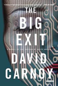 The Big Exit di David Carnoy edito da OVERLOOK PR