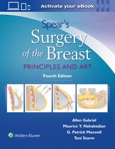 Surgery Of The Breast 4e di Gabriel & Spear edito da Lippincott Williams & Wilkins