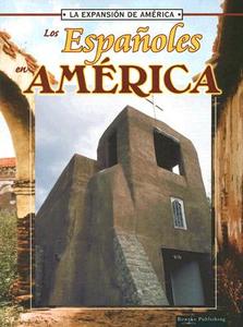 Los Espanoles en America di Linda Thompson edito da Rourke Publishing (FL)