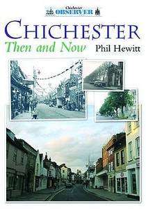 Chichester di Phil Hewitt edito da Breedon Books Publishing Co Ltd