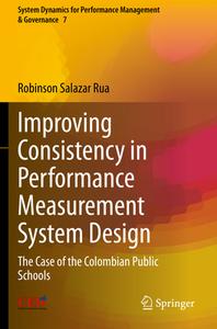Improving Consistency in Performance Measurement System Design di Robinson Salazar Rua edito da Springer Nature Switzerland