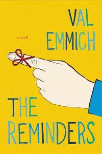 The Reminders di Val Emmich edito da BACK BAY BOOKS