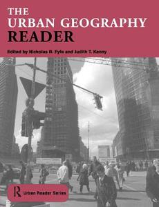 The Urban Geography Reader di Nick Fyfe edito da Routledge