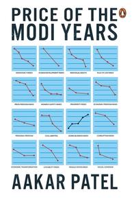 Price of the Modi Years di Aakar Patel edito da VINTAGE BOOKS