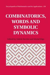 Combinatorics, Words and Symbolic Dynamics edito da Cambridge University Press