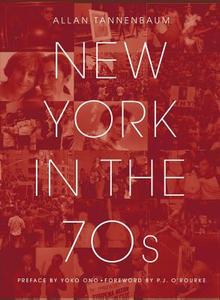 New York in the 70s di Allan Tannenbaum edito da OVERLOOK PR
