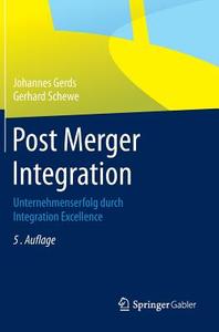 Post Merger Integration di Johannes Gerds, Gerhard Schewe edito da Springer Berlin Heidelberg