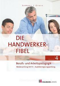 Die Handwerker-Fibel, Band 4 di Lothar Semper, Bernhard Gress edito da Holzmann Medien