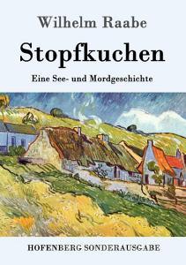 Stopfkuchen di Wilhelm Raabe edito da Hofenberg
