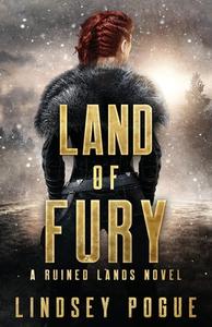 Land of Fury di Lindsey Pogue edito da BOOKBABY