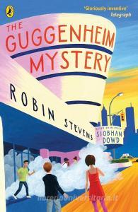 The Guggenheim Mystery di Robin Stevens, Siobhan Dowd edito da Penguin Books Ltd