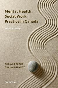 Mental Health Social Work Practice In Canada di Cheryl Regehr, Graham Glancy edito da Oxford University Press, Canada