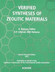 Verified Synthesis of Zeolitic Materials: Second Edition di H. Robson edito da ELSEVIER SCIENCE & TECHNOLOGY