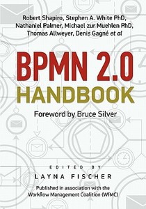 Bpmn 2.0 Handbook di Robert M. Shapiro edito da Future Strategies Inc