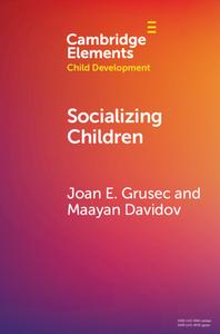 Socializing Children di Joan E. Grusec, Maayan Davidov edito da Cambridge University Press