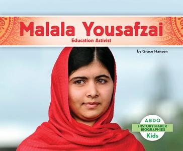 Malala Yousafzai:: Education Activist di Grace Hansen edito da ABDO KIDS