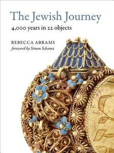 The Jewish Journey di Rebecca Abrams edito da Ashmolean Museum