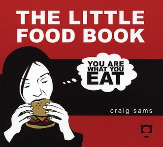The Little Food Book di Craig Sams edito da DISINFORMATION CO