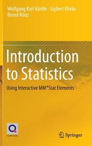 Introduction to Statistics di Wolfgang Karl Härdle, Sigbert Klinke, Bernd Rönz edito da Springer International Publishing