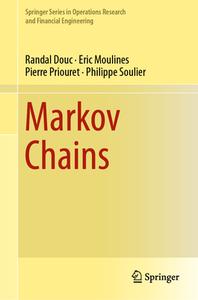 Markov Chains di Randal Douc, Eric Moulines, Pierre Priouret, Philippe Soulier edito da Springer-Verlag GmbH