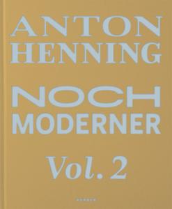 Anton Henning di Wolfgang Ullrich edito da Kerber Christof Verlag