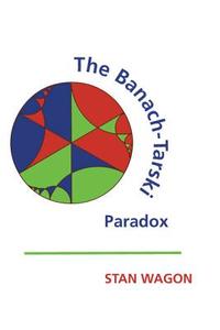The Banach-tarski Paradox di Stan Wagon edito da Cambridge University Press