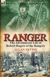 Ranger di Allan Nevins edito da LEONAUR