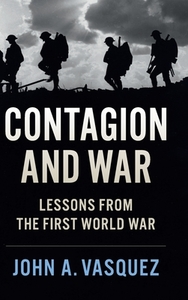 Contagion and War di John A. Vasquez edito da Cambridge University Press