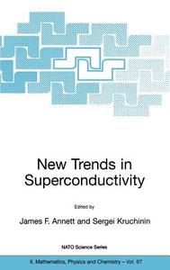 New Trends in Superconductivity di Kenneth B. Taylor, James F. Annett, Sergei Kruchinin edito da Springer Netherlands
