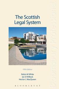 The Scottish Legal System di Hector MacQueen, Robin White, Ian Douglas Willock edito da Bloomsbury Publishing Plc