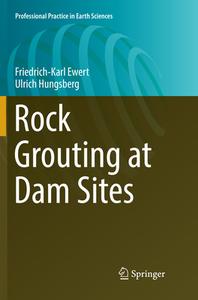 Rock Grouting at Dam Sites di Friedrich-Karl Ewert, Ulrich Hungsberg edito da Springer International Publishing