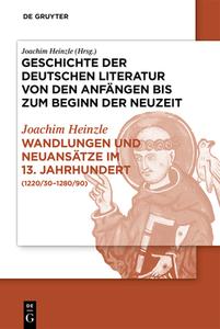 Wandlungen Und Neuans Tze Im 13. Jahrhundert di Joachim Heinzle edito da De Gruyter