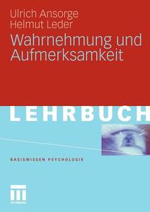 Wahrnehmung Und Aufmerksamkeit di Ulrich Ansorge, Helmut Leder edito da Springer Fachmedien Wiesbaden