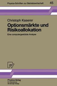 Optionsmärkte und Risikoallokation di Christoph Kaserer edito da Physica-Verlag HD