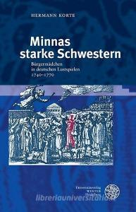 Minnas starke Schwestern di Hermann Korte edito da Universitätsverlag Winter