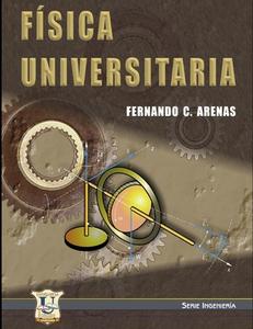 Física Universitaria: Introducción di Fernando Carlos Arenas edito da EDICIONES B