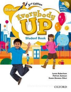 Everybody Up: Starter Level. Student Book with Audio CD Pack di Patrick Jackson, Susan Banman Sileci, Kathleen Kampa, Charles Vilina edito da Oxford University ELT