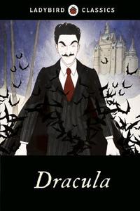 Ladybird Classics: Dracula di Bram Stoker edito da Penguin Books Ltd