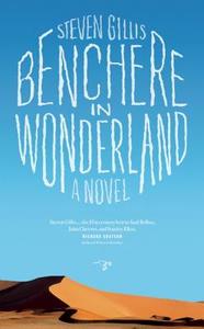 Benchere in Wonderland di Steven Gillis edito da HAWTHORNE BOOKS