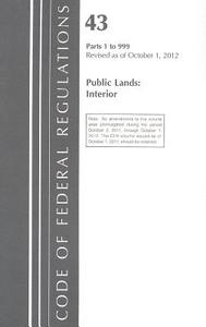 Public Lands: Interior, Parts 1 to 999 edito da Agriculture Department