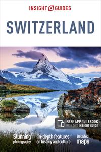 Insight Guides Switzerland di Insight Guides edito da APA Publications Ltd