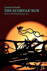 The Scortas\' Sun di Laurent Gaude edito da Hesperus Press Ltd