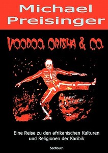 Voodoo, Orisha & Co. di Michael Preisinger edito da Books on Demand