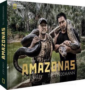 Amazonas di Till Lindemann, Joey Kelly edito da NG Buchverlag GmbH