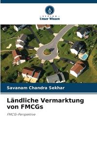 Ländliche Vermarktung von FMCGs di Savanam Chandra Sekhar edito da Verlag Unser Wissen