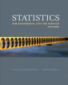 Statistics for Engineers and the Sciences di William Mendenhall, Terry Sincich edito da Prentice Hall