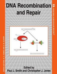 Dna Recombination And Repair edito da Oxford University Press
