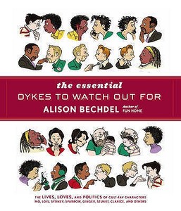 The Essential Dykes To Watch Out For di Alison Bechdel edito da Vintage Publishing